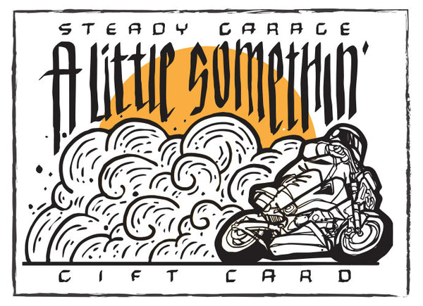 Steady Garage E-Gift Card